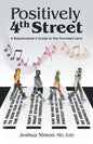 Positively 4Th Street: A Baby Boomer's Guide to the Promised Land - Paperback