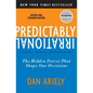 Predictably Irrational, Revised and Expanded Edition: The Hidden Forces That Shape Our Decisions - Paperback