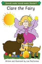 Clare the Fairy: Sounds make Words make Stories, Entry Level, Series 3, Book 4 - Paperback