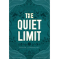 The Quiet Limit - Hardcover