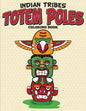 Indian Tribes Totem Poles Coloring Book - Paperback