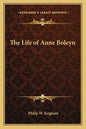 The Life of Anne Boleyn - Paperback