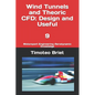Wind Tunnels and Theoric CFD: Design and Useful - 9: Motorsport Engineering Aerodynamic Knowledge - Paperback