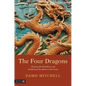 The Four Dragons: Clearing the Meridians and Awakening the Spine in Nei Gong - Paperback