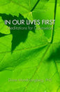 In Our Lives First: Meditations for Counselors - Paperback