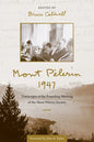 Mont Pèlerin 1947: Transcripts of the Founding Meeting of the Mont Pèlerin Society - Hardcover