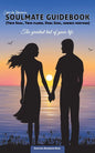 Soulmate Guidebook (Twin Soul, Twin Flame, Dual Soul, Karmic Partner): The greatest test of your life - Paperback