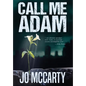 Call Me Adam - Hardcover