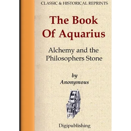 The Book Of Aquarius - Alchemy and the Philosophers Stone - Paperback