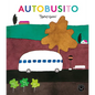 Autobusito / Bus Stops - Hardcover