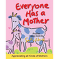 Everyone Has a Mother - Paperback