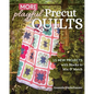 More Playful Precut Quilts: 15 New Projects with Blocks to Mix & Match - Paperback
