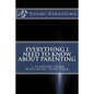 Everything I Need to Know About Parenting I Learned from Watching Star Trek - Paperback