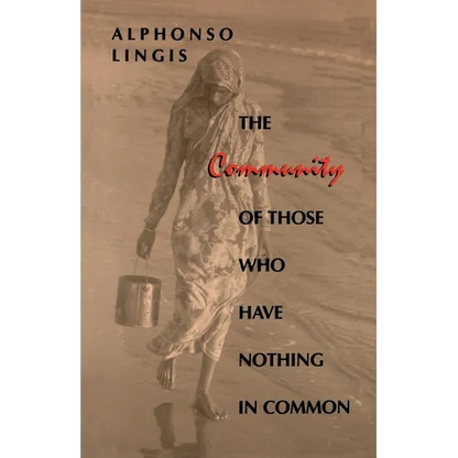 The Community of Those Who Have Nothing in Common - Paperback