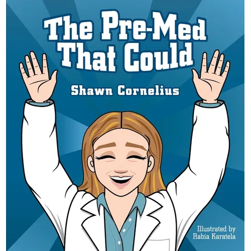 The Pre-Med That Could - Hardcover