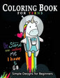 Coloring Book For Teens Simple Designs for Beginners: Many Cute and Easy Patterns to Color - Paperback