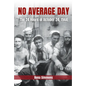 No Average Day: The 24 Hours of October 24, 1944 - Hardcover
