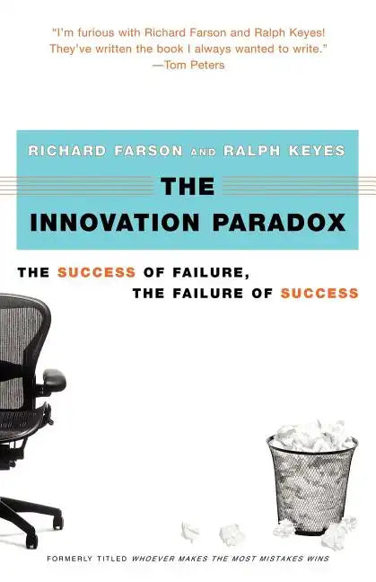 The Innovation Paradox: The Success of Failure, the Failure of Success - Paperback