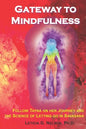 Gateway to Mindfulness: Follow Tayná on Her Journey and the Science of Letting Go in Savasana - Paperback