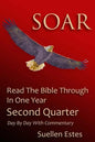 Soar: Read The Bible Through In A Year, Second Quarter - Paperback