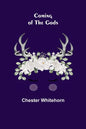 Coming of the Gods - Paperback