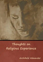 Thoughts on Religious Experience - Hardcover