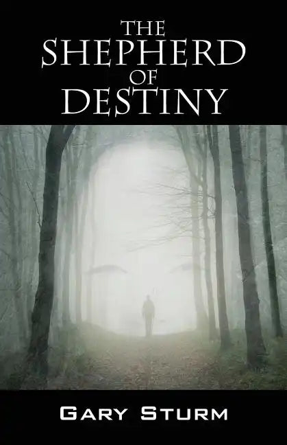 The Shepherd of Destiny - Paperback