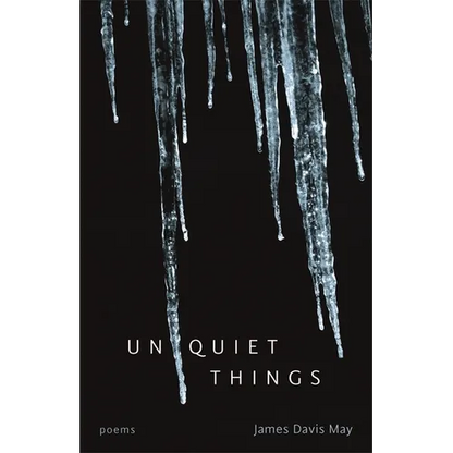 Unquiet Things: Poems - Paperback