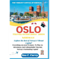 Oslo Travel Guide 2023 -2024: Explore the Best of Norway's Vibrant Capital" - Paperback