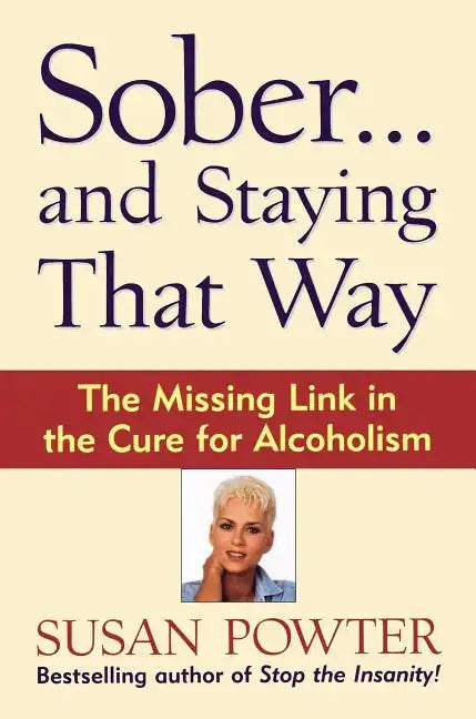 Sober...and Staying That Way - Paperback