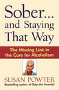 Sober...and Staying That Way - Paperback