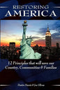 Restoring America: 12 Principles that will save our Country, Communities, and Families - Paperback