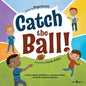 Catch the Ball! - Paperback