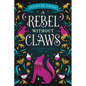 A Rebel Without Claws: Southern Charm Book One - Paperback