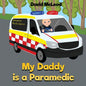 My Daddy is a Paramedic - Paperback