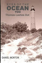 Eyes of the Ocean Too: Thomas Lashes Out - Paperback