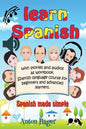 Learn Spanish with stories and audios as workbook. Spanish language course for beginners and advanced learners.: Spanish made simple. - Paperback