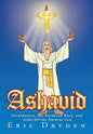 Ashavid: Zarathustra, the Nordkind Race, and Asha/Divine Natural Law - Hardcover