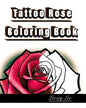 Tattoo Rose Coloring Book - Paperback