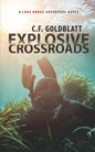 Explosive Crossroads: A Luke Dodge Adventure Novel (Volume 2) - Paperback