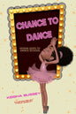 Chance to Dance: Keisha Goes to Dance School - Paperback