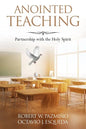 Anointed Teaching: Partnership with the Holy Spirit - Paperback