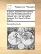 A Sermon, Preached at the Opening of St. Paul's Chapel, in the City of New-York, on the Thirtieth Day of October, A.D. 1766. by Samuel Auchmuty D.D. R - Paperback