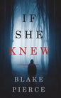 If She Knew (A Kate Wise Mystery-Book 1) - Paperback