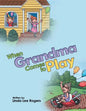 When Grandma Comes to Play - Hardcover