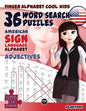 36 Word Search Puzzles with The American Sign Language Alphabet: Cool Kids Volume 01: Adjectives - Paperback