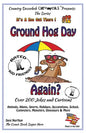 Ground Hog Day - Again - Over 200 Jokes + Cartoons - Animals, Aliens, Sports, Holidays, Occupations, School, Computers, Monsters, Dinosaurs & More - i - Paperback