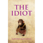 The Idiot: The completely unerotic misadventures of Alonzo Letchworth, businessman and moron - Paperback
