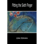 Fitting the Sixth Finger - Paperback