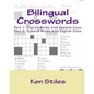Bilingual Crosswords: Part 1: English Words with Spanish Clues and Part 2: Spanish Words with English Clues - Paperback